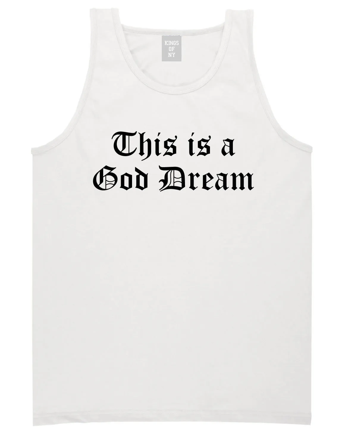 This Is A God Dream Gothic Old English Tank Top