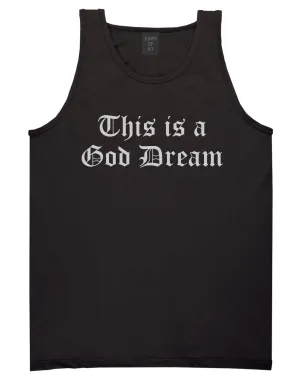 This Is A God Dream Gothic Old English Tank Top