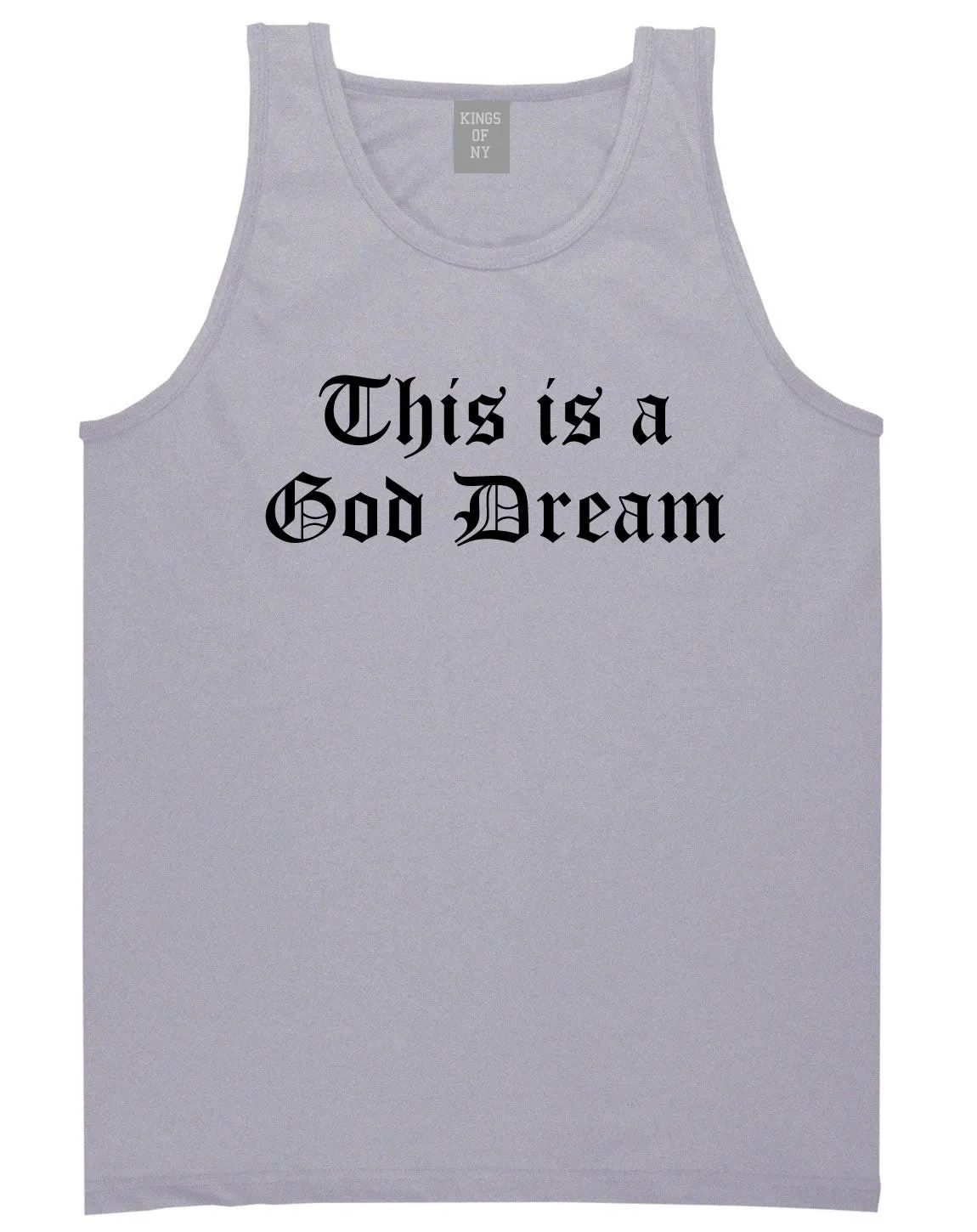 This Is A God Dream Gothic Old English Tank Top